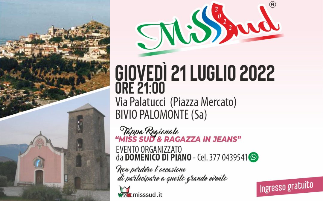 Giovedì 21 Luglio 2022: Miss Sud a Bivio Palomonte (Sa)