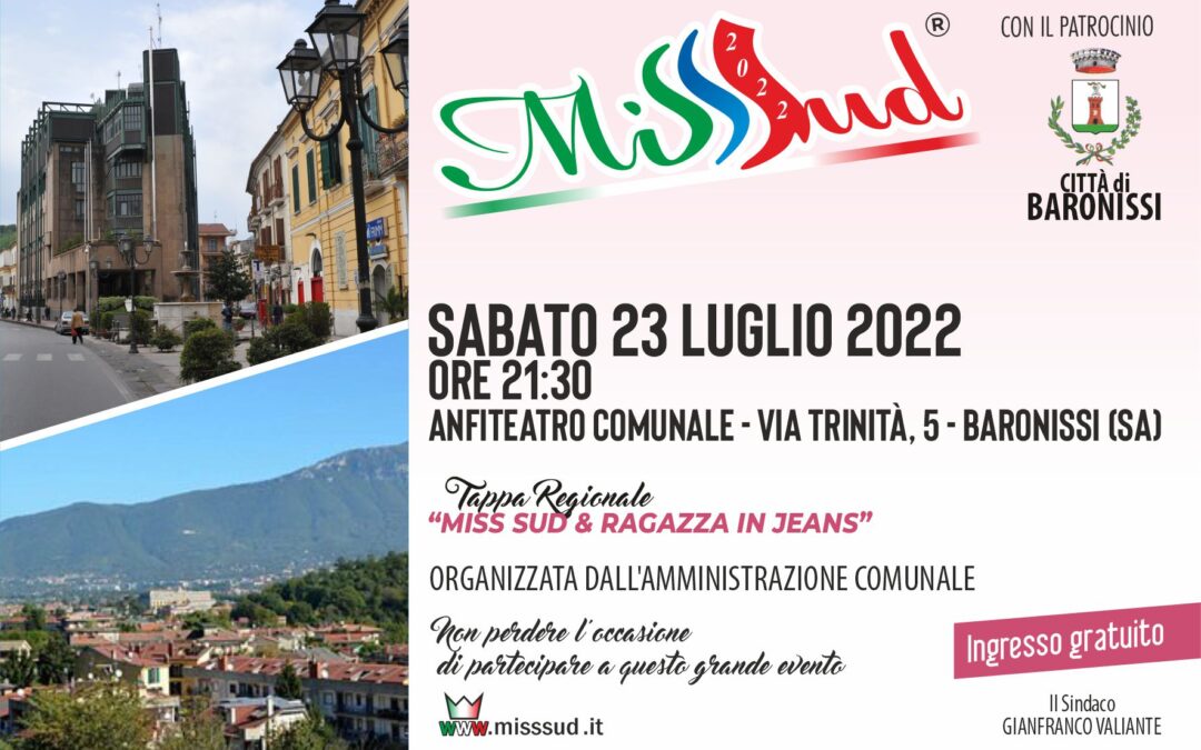 Sabato 23 Luglio 2022: Miss Sud a Baronissi (Sa)